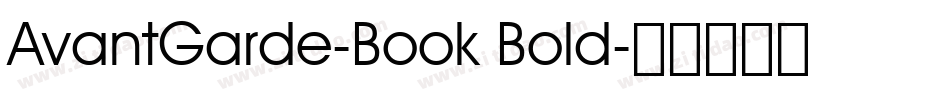 AvantGarde-Book Bold字体转换